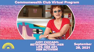 (Live Archive) Judy Chicago: Retrospective- Her Life-Her Art - Her Activism