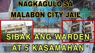 NAGKAGULO SA LOOB NG MALABON CITY JAIL | SIBAK ANG WARDEN AT 5 KASAMAHAN