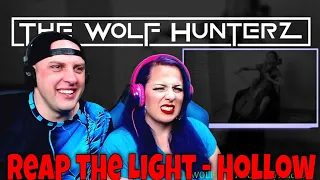 Reap the Light - Hollow (Video) THE WOLF HUNTERZ Reactions