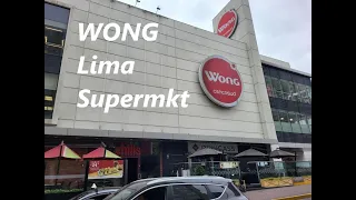 WONG LIMA's Giant SUPERSTORE in Miraflores FOOD COST How Much?