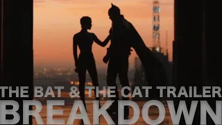 "The Bat and the Cat" Batman Trailer #3 Breakdown