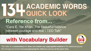 134 Academic Words Quick Look Ref from "The beautiful balance between courage and fear | TED Talk"