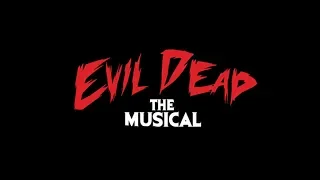 Evil Dead - The Musical - Original Soundtrack