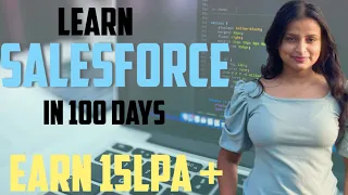 Learn SALESFORCE in 100 days | Earn 15+ lpa | Salesforce trailhead