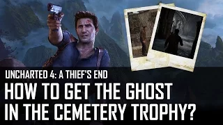 Uncharted 4 - How to get the Ghost in the Cemetery trophy (chapter 8)?