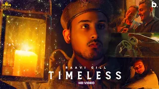 Timeless (Official Video) Raavi Gill | Gur Sidhu | Punjabi Song