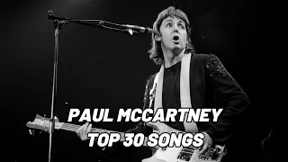 Paul McCartney Top 30 Songs