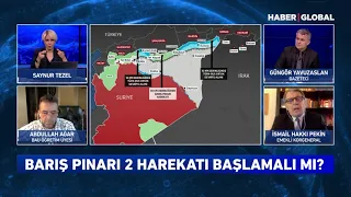 Barış Pınarı 2 Harekatı Başlamalı Mı?