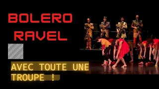 Bolero | Maurice Ravel ... avec toute une troupe de danseurs ! 💃🎷🕺