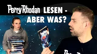 PERRY RHODAN lesen - wo fang' ich an?