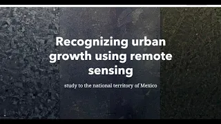 Recognizing urban growth using remote sensing