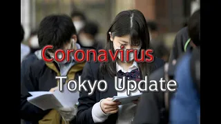 Coronavirus in Japan - Latest Update from Tokyo #2