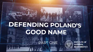 Defending Poland’s Good Name – part one [1/2]