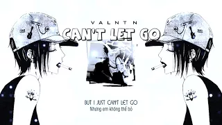 Lyrics + Vietsub || VALNTN - Can't Let Go (feat. Emilia Ali)