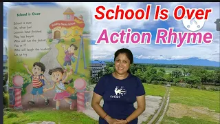 School Is Over Action Rhyme