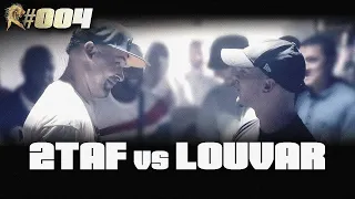 ROAR #004 : 2Taf vs. Louvar