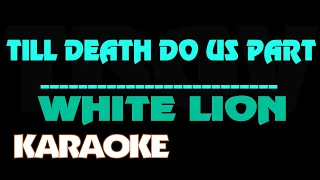 Till Death Do Us Part - White Lion. Karaoke.