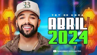 UNHA PINTADA 2024 - TBT DO UNHA ABRIL 2024 ATUALIZOU