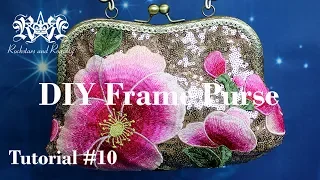 How To Make A Frame Purse/ Bag (Sew On) | Rockstars and Royalty Tutorial #10