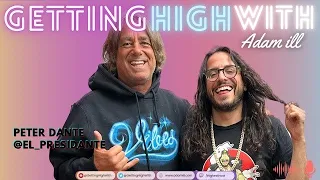Getting High With Show ft Peter Dante