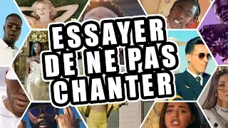 ESSAYER DE NE PAS CHANTER!!!! CHANSON FRANCAISE 2019 #3