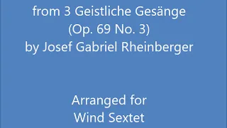 Abendlied from 3 Geistliche Gesänge (Op. 69 No. 3) for Wind Sextet