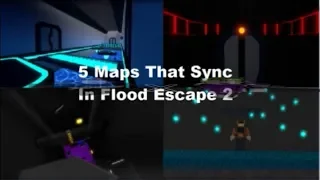 5 Maps That Sync in Flood Escape 2