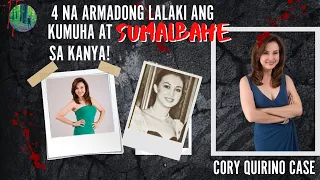 4 NA ARMADONG LALAKI ANG KUMUHA AT SUMALBAHE SA KANYA - CORY QUIRINO CASE [Tagalog Crime Story]