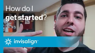 How Do I Get Started? | Invisalign