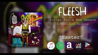 Fleesh - Easter (from "Script for a New Season" - A Marillion Tribute)