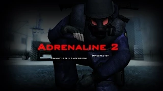CS:GO - ADRENALINE 2 Directed by Kze* - HD w// Sound