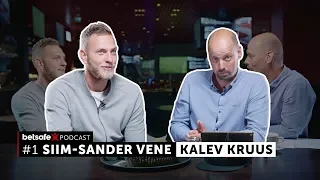 Siim-Sander Vene ja Kalev Kruus. Betsafe podcast #1