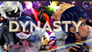 Dynasty~ Miraculous Ladybug Amv