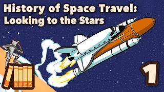 History of Space Travel - Looking to the Stars - Extra History - #1