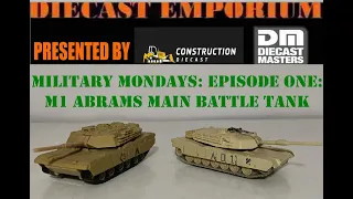 Military Mondays: Episode 1: The M1 Abrams Main Battle Tank