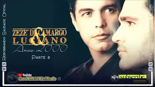 ZEZÉ DI CAMARGO E LUCIANO - Anos 2000 ║- [Álbum Completo] - Rebobinando Saudade