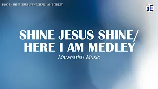 Shine Jesus Shine/Here I Am Medley by Maranatha! Music - Lyrics Video