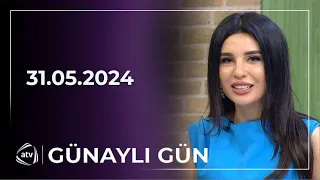 Günaylı Gün - Xatirə İslam, Siddiqə / 31.05.2024