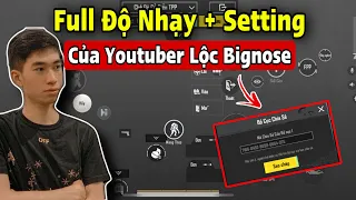 Full CODE Độ Nhạy Và Setting Của Youtuber Lộc Bignose - Bắn Cho Địch Không Chịu Nổi | Pubg Mobile