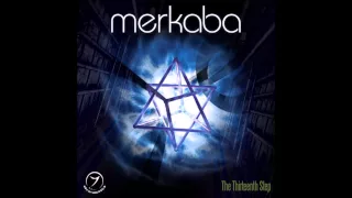 Merkaba - The Thirteenth Step [Full EP]