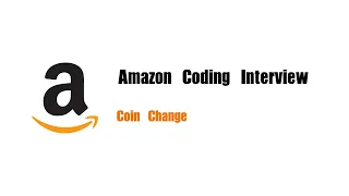 Amazon Coding Interview Question | Leetcode 322 | Coin Change