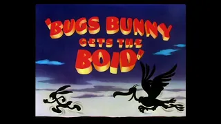 Looney Tunes "Bugs Bunny Gets the Boid" Opening and Closing