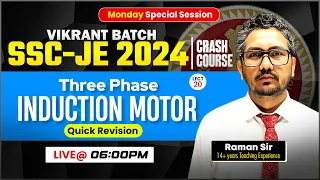 20 - Three Phase Induction Motor Quick Revision, Electrical by Raman Sir, Vikrant Batch SSC-JE