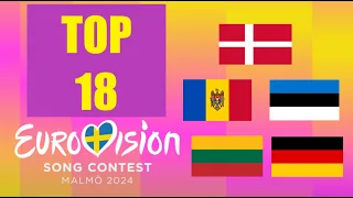 Eurovision 2024 - TOP 18 (New: Denmark, Estonia, Germany, Lithuania, Moldova)