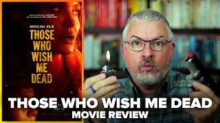 Those Who Wish Me Dead (2021) Movie Review