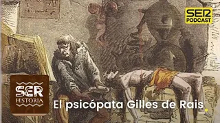 Cronovisor | Un psicópata llamado Gilles de Rais