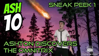 “Ash 10” Sneak Peek 1 - Ashton Discovers the Omnitrix