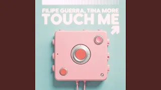 Touch Me