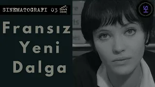 Fransız Yeni Dalgası | Sinematografi 03