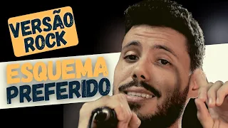 Esquema Preferido - Versão Rock